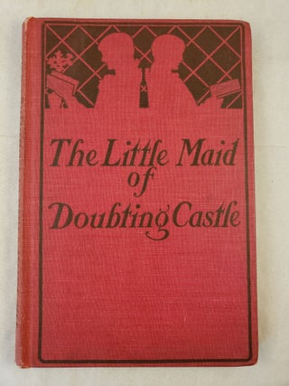 Item #42804 The Little Maid of Doubting Castle. Mary E. Q. Brush