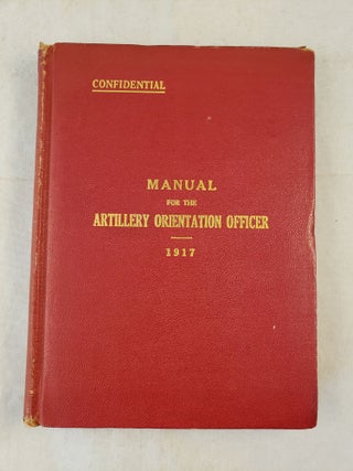 Item #42805 Manual For The Artillery Orientation Officer. Army War College