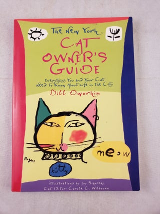 Item #42821 The New York Cat Owner’s Guide Everything You and Your Cat Need to Know About Life...