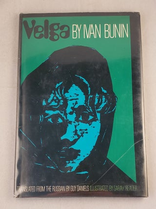 Item #42832 Velga. Ivan and Bunin, Sarah Reader