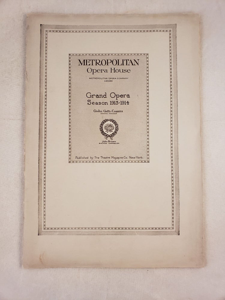 Item #42843 Metropolitan Opera House Grand Opera Season 1913-1914 Program for L’AMORE DEI TRE RE. Metropolitan Opera House.
