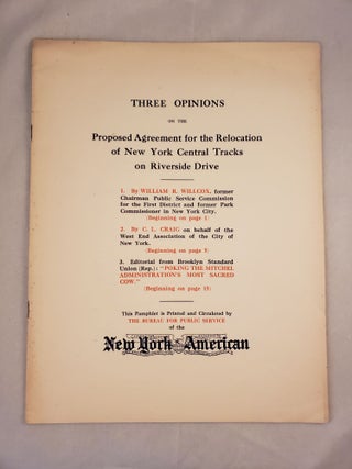 Item #42845 Three Opinions on the Proposed Agreement for the Relocation of New York Central...