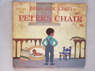 Item #42858 Peter’s Chair. Ezra Jack Keats
