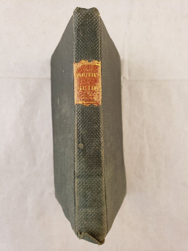 Item #42871 The Youth’s Guide or Letters to a Younger Brother at School In Relation To Religion, Habits, Learning, Friends, Etc. Henry J. Howland.