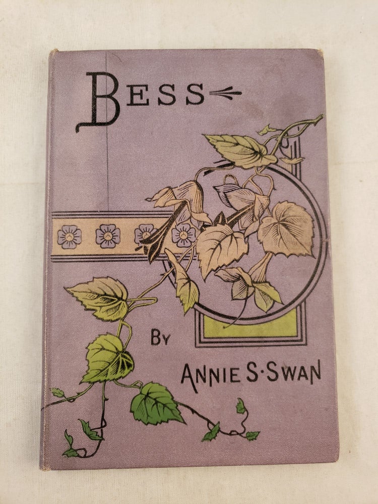 Item #42887 Bess The Story of a Waif. Annie S. Swan.
