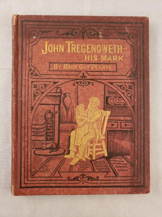 Item #42894 John Tregenoweth: His Mark. Mark Guy Pearse