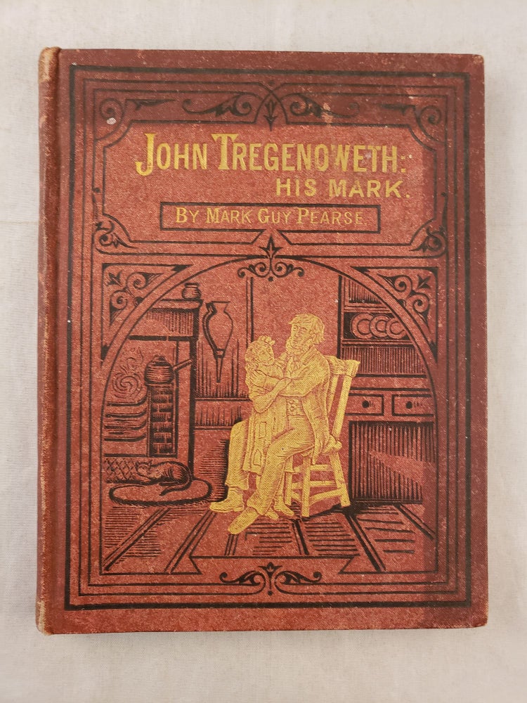 Item #42894 John Tregenoweth: His Mark. Mark Guy Pearse.