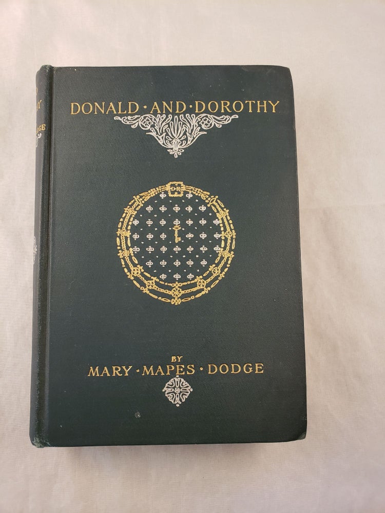 Item #42993 Donald and Dorothy. Mary Mapes Dodge.
