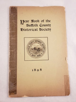 Item #42997 Year Book of the Suffolk County Historical Society. Suffolk County Historical Society