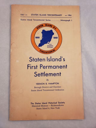 Item #42998 Staten Island’s First Permanent Settlement. Vernon B. Hampton