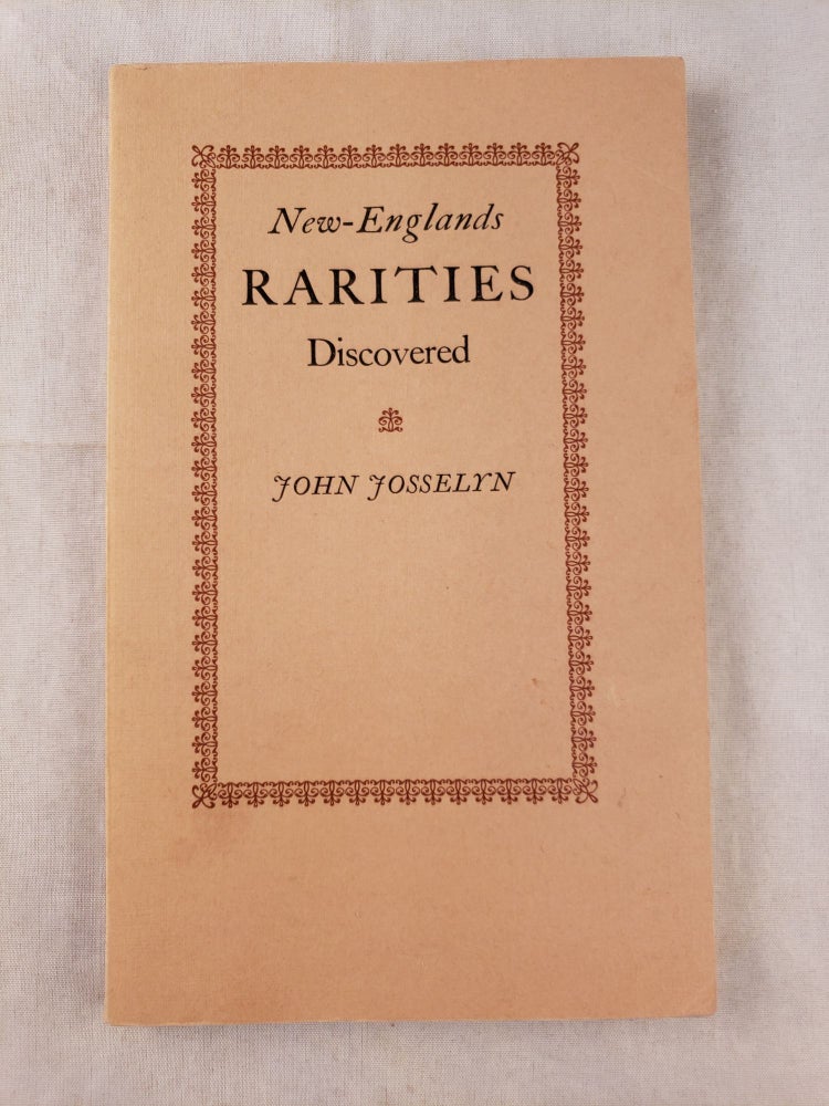 Item #43076 New Englands Rarities Discovered. John Josselyn.