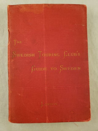 Item #43081 The Swedish Touring Club's Guide to Sweden. Gunnar Andersson, Mauritz Boheman