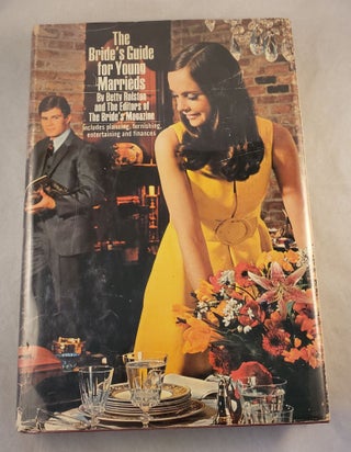 Item #43108 The Bride’s Guide for Young Marrieds. Betty Rolston, the, Mel Klapholz