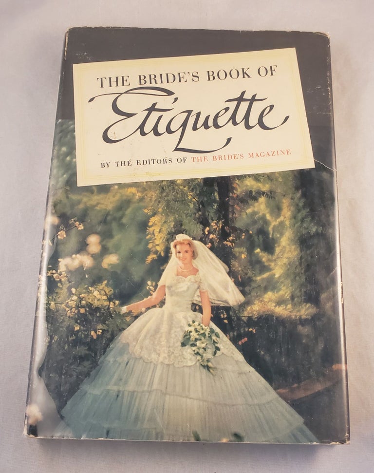 Item #43109 The Bride’s Book Of Etiquette. The, of The Bride’s Magazine.