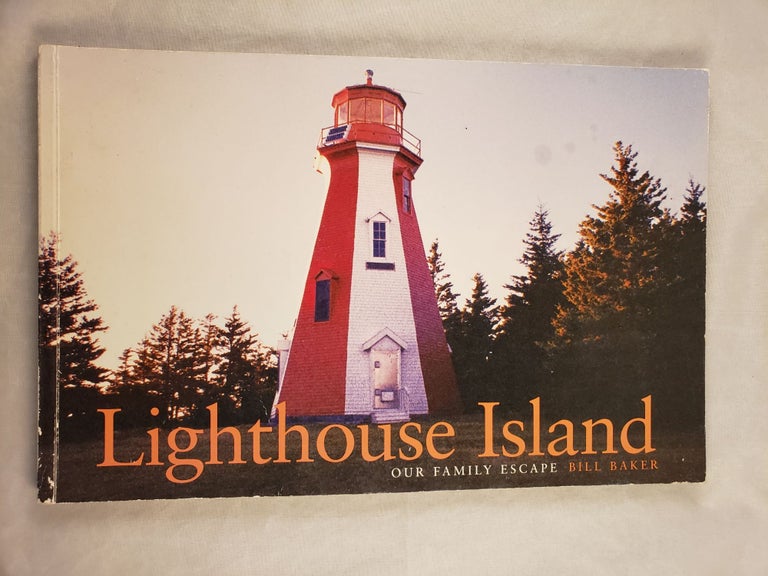 Item #43146 Lighthouse Island Our Family Escape. Bill text and photography Baker.