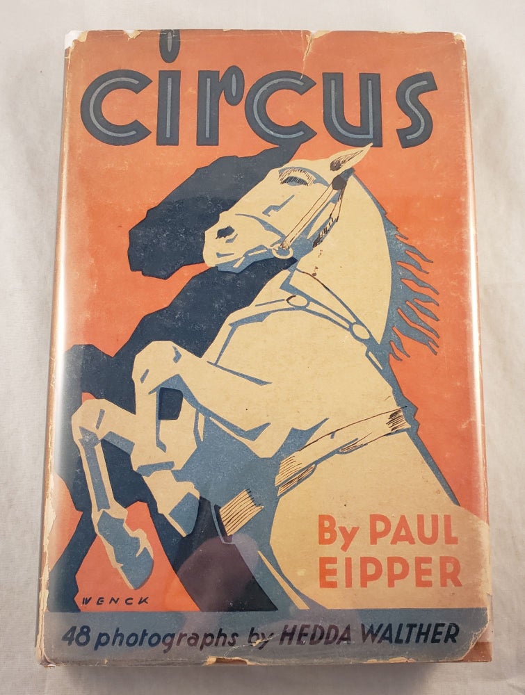 Item #43147 Circus Men, Beasts, and Joys of the Road. Paul Eipper, photographic, Frederick H. Martens.