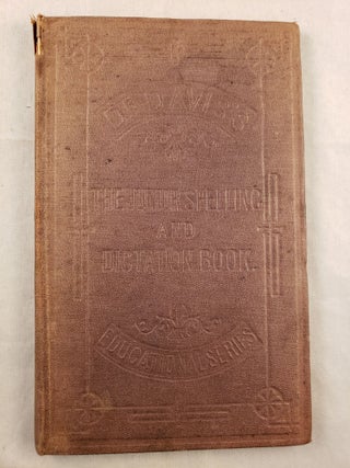 Item #43199 The Junior English Spelling and Dictation Book, For Home and School Use. William Davis