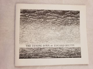 Item #43216 The Tuning Fork. Eduard Blutig, Edward Gorey