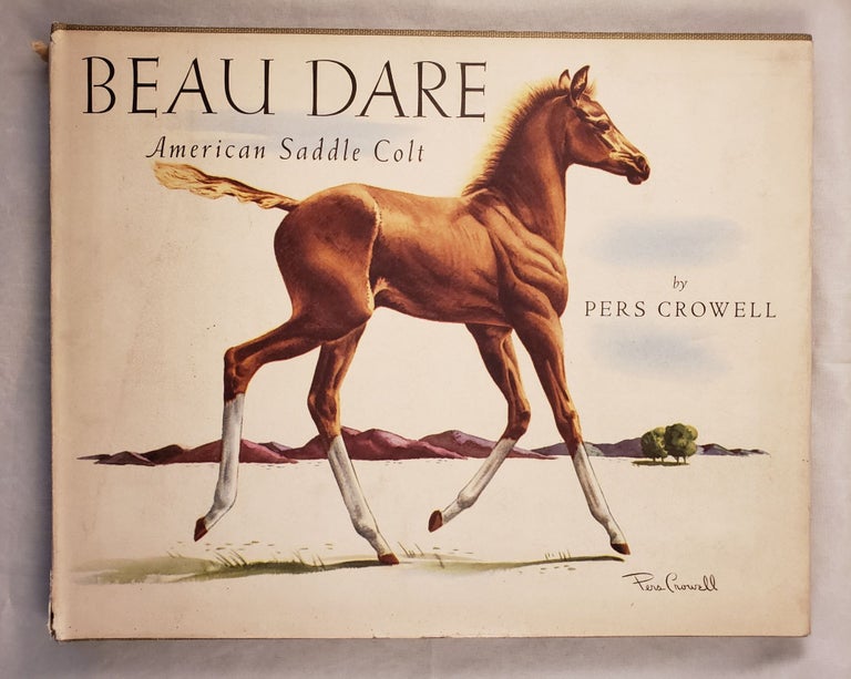 Item #43259 Beau Dare American Saddle Colt. Pers Crowell.