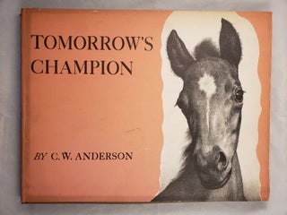 Item #43267 Tomorrow’s Champion. C. W. Anderson