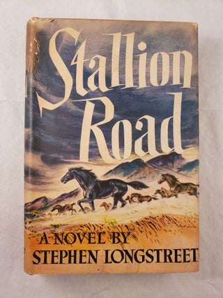 Item #43284 Stallion Road. Stephen Longstreet