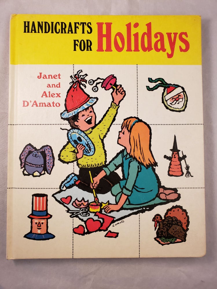 Item #43290 Handicrafts For Holidays. Janet D’Amato, Alex, Morton Thompson.