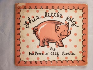 Item #43300 This Little Pig. Helen Evers, Alf