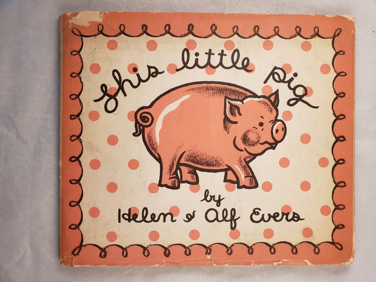 Item #43300 This Little Pig. Helen Evers, Alf.
