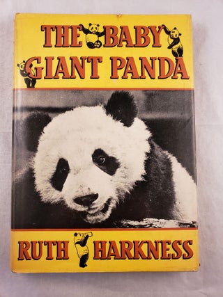 Item #43310 The Baby Giant Panda. Ruth Harkness