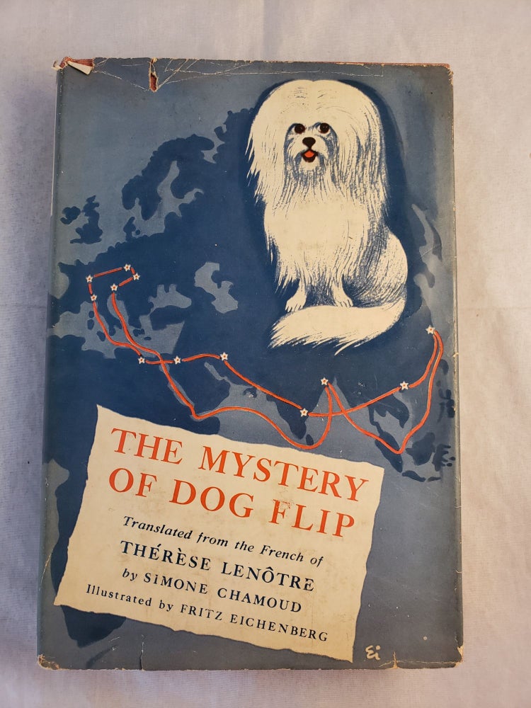 Item #43323 The Mystery of Dog Flip. Therese and Lenotre, Fritz Eichenberg.