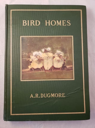 Item #43371 Bird Homes. The Nests Eggs And Breeding Habits Of The Land Birds Breeding In The...