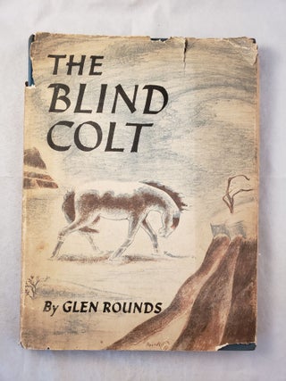 Item #43390 The Blind Colt. Glen written Rounds, illustrated by