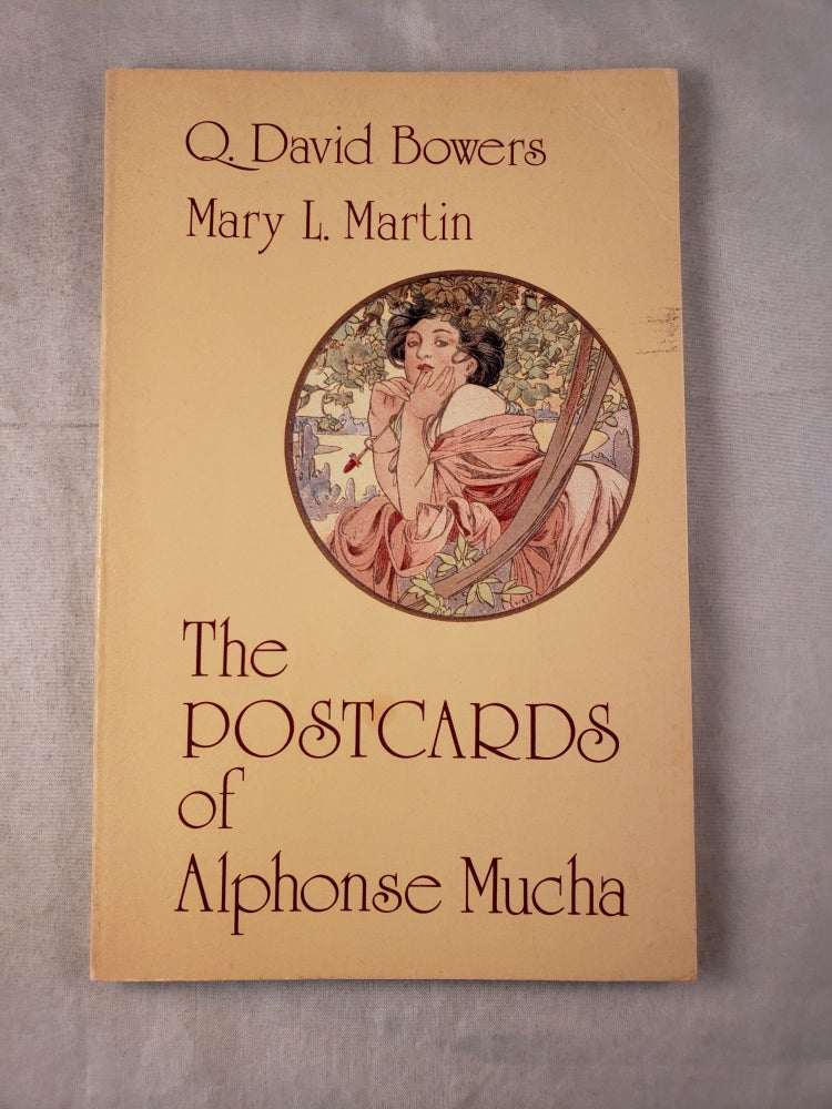 Item #43427 The Postcards of Alphonse Mucha in the Art Nouveau Style. Q. David Bowers, Mary L. Martin.