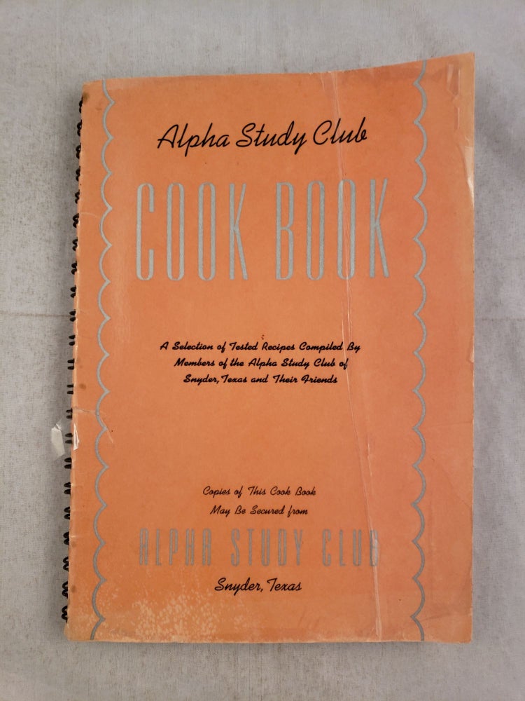 Item #43464 Alpha Study Club Cook Book. Alpha Study Club.