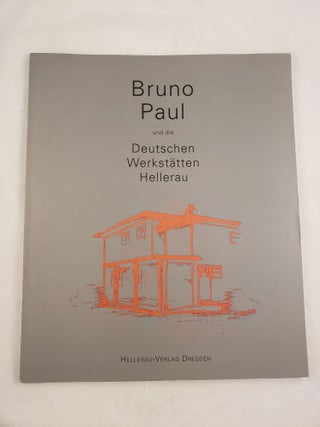 Item #43482 Bruno Paul and the Deutsche Werkstätten Hellerau. Paul Bruno, Alfred, Ziffer,...