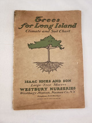 Item #43485 Trees for Long Island Climate and Soil Chart. Isaac Hicks and. Son