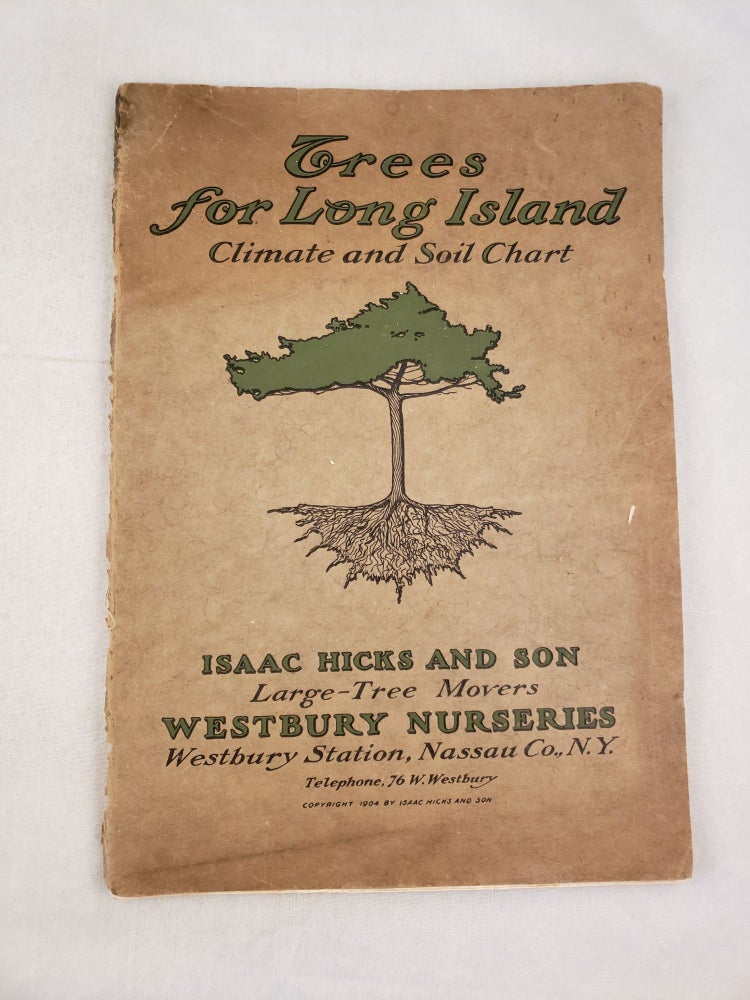 Item #43485 Trees for Long Island Climate and Soil Chart. Isaac Hicks and. Son.