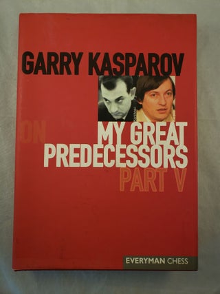 Item #43495 Garry Kasparov On My Great Predecessors Part V. Garry Kasparov, Dmitry Plisetsky