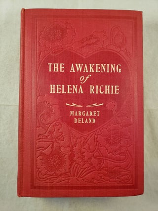 Item #43503 The Awakening Of Helena Richie. Margaret Deland
