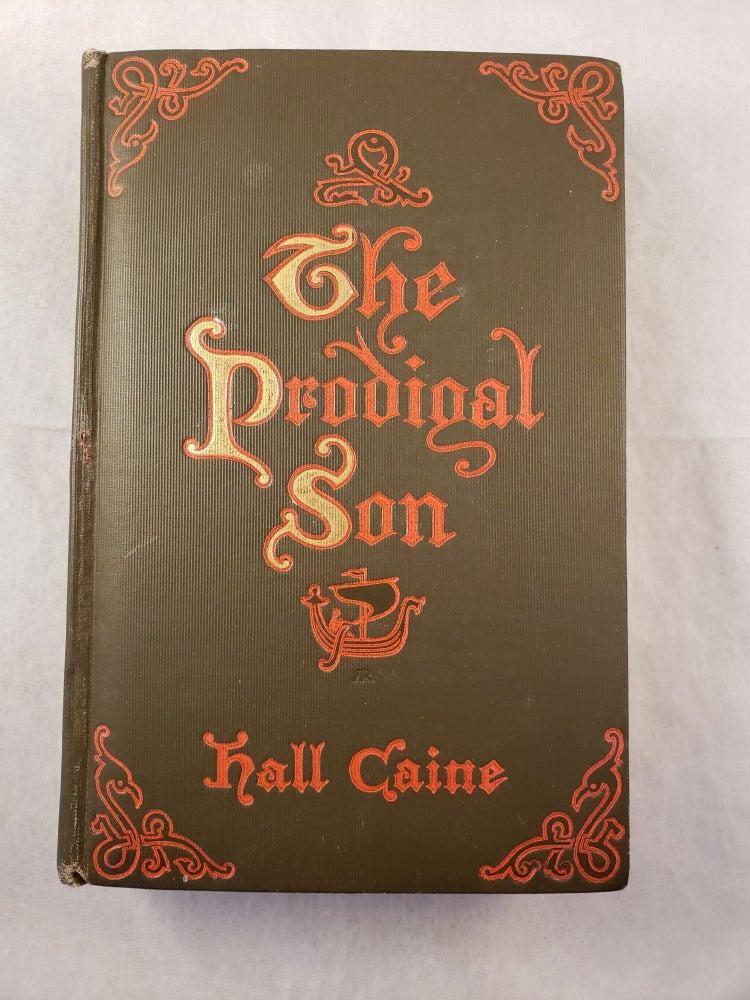 Item #43510 The Prodigal Son. Hall Caine.