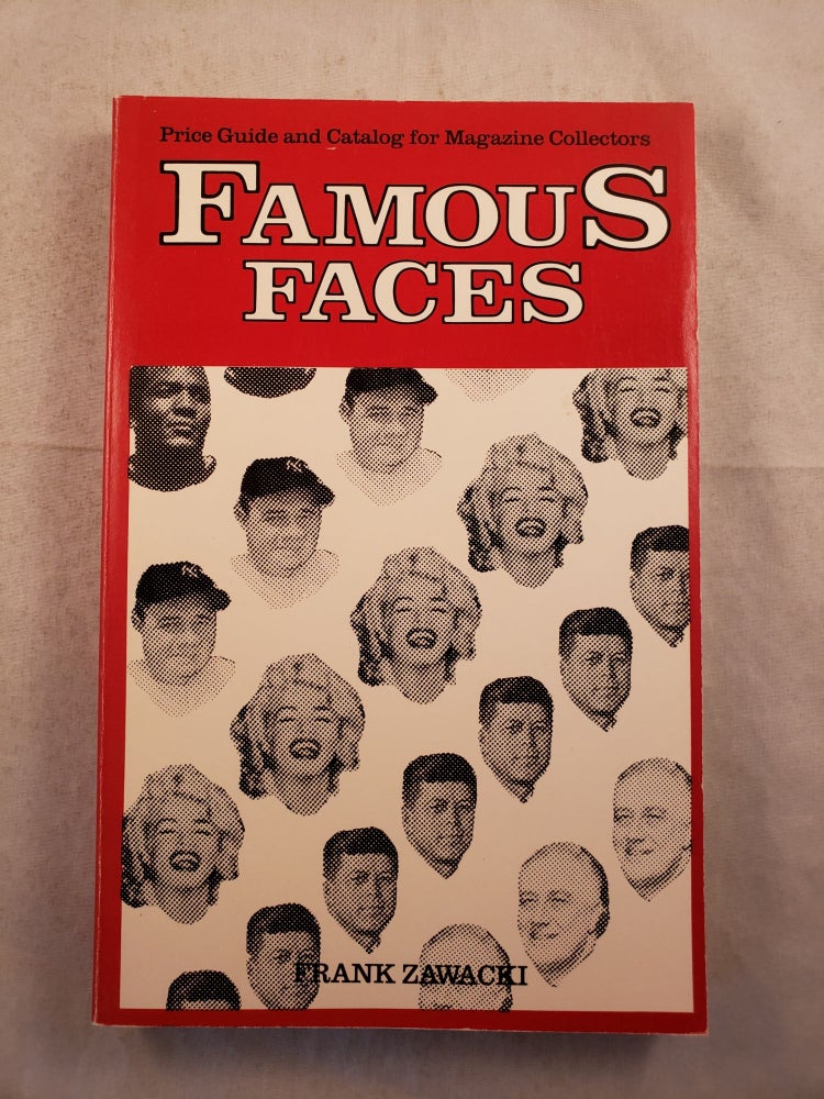 Item #43543 Famous Faces Price Guide and Catalog for Magazine Collectors. Frank Zawacki.