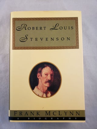 Item #43552 Robert Louis Stevenson A Biography. Frank McLynn