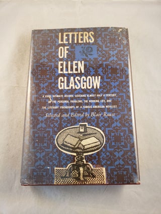 Item #43556 Letters Of Ellen Glasgow. Blair compiled and Rouse