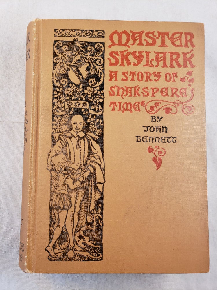 Item #43559 Master Skylark A Story of Shakspere’s Time. John with Bennett, Reginald B. Birch.
