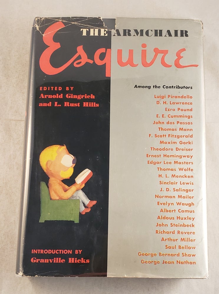 Item #43567 The Armchair Esquire. Arnold Gingrich, L. Rust Hills, Granville Hicks.