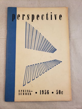 Item #43575 Perspective A Quarterly of Literature and the Arts Volume 9, Number 1 Spring-Summer,...