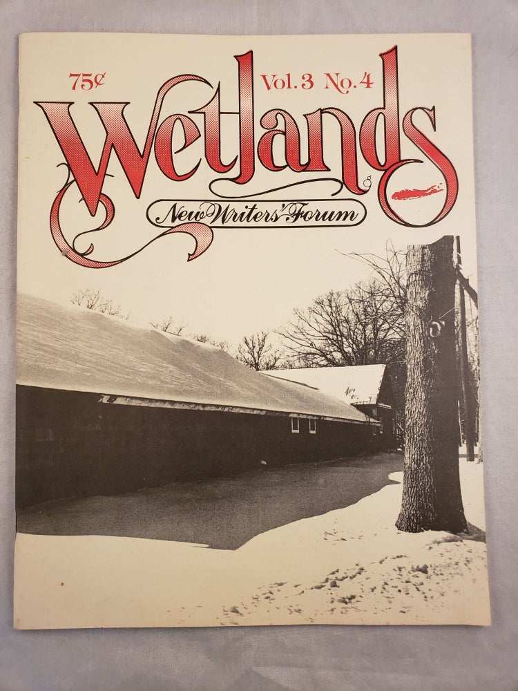 Item #43593 Wetlands New Writers’ Forum Vol. 3 No. 4, Winter 1975. Thomas S. Zawyrucha.