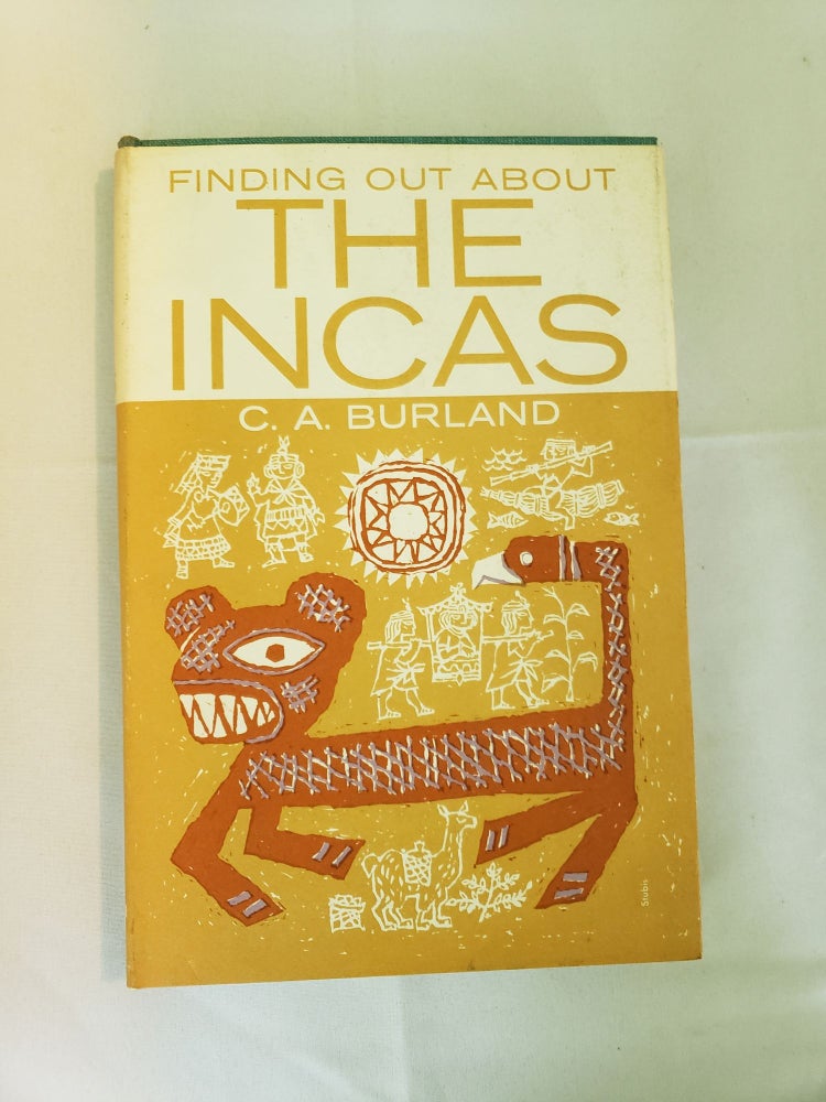 Item #4360 Finding Out About The Incas. Cottie A. Burland.
