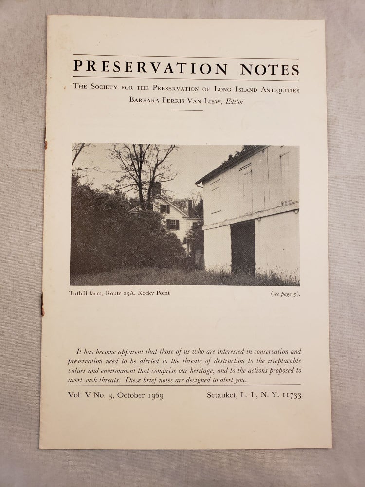 Item #43602 Preservation Notes The Society For The Preservation Of Long Island Antiquities Vol. V No. 3. October 1969. Barbara Ferris Van Liew.