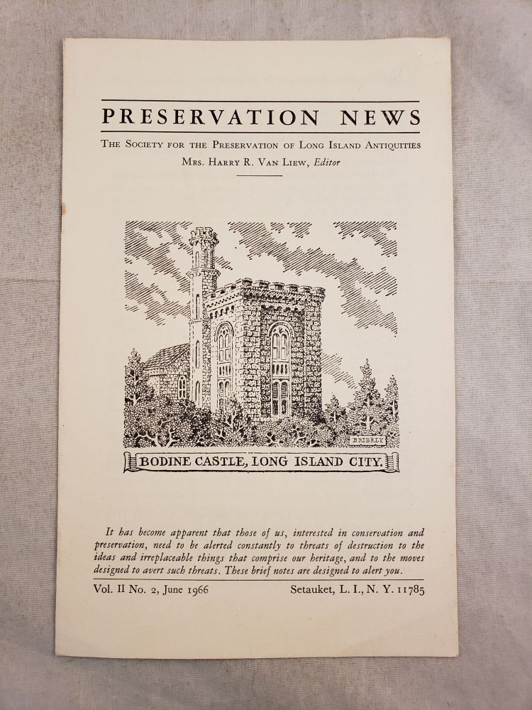 Item #43607 Preservation Notes The Society For The Preservation Of Long Island Antiquities Vol. II No. 2. June 1966. Mrs. Harry R. Van Liew.